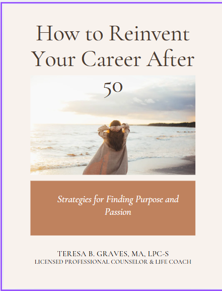 How to Reinvent Your Career After 50: Strategies for Finding Purpose and Passion